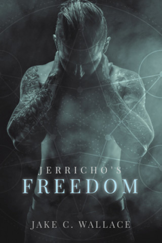 Carte Jerricho's Freedom Jake C. Wallace