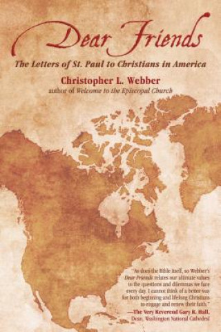 Kniha Dear Friends: The Letters of St. Paul to Christians in America Webber