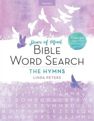 Książka Peace of Mind Bible Word Search: The Hymns Linda Peters