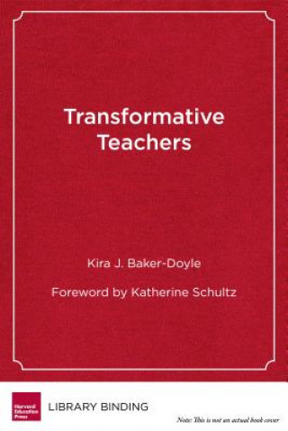Knjiga Transformative Teachers Kira J. Baker-Doyle