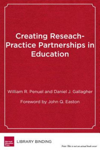 Książka Creating Research-Practice Partnerships in Education William R. Penuel