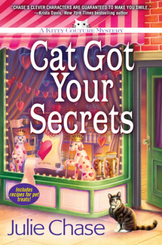 Knjiga Cat Got Your Secrets: A Kitty Couture Mystery Chase