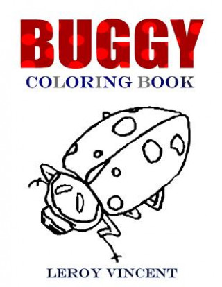 Książka Buggy Coloring Book Leroy Vincent