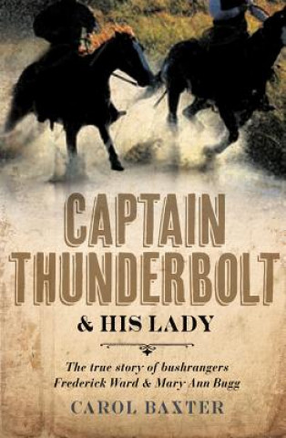 Kniha CAPTAIN THUNDERBOLT & HIS LADY Carol J. Baxter