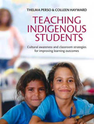 Könyv Teaching Indigenous Students Thelma Perso