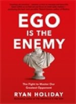 Kniha Ego is the Enemy Ryan Holiday