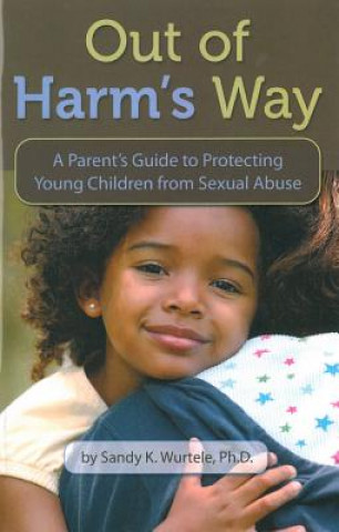 Carte Out of Harm's Way Sandy K. Wurtele