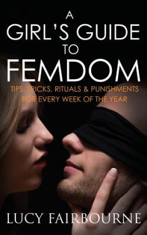 Carte Girl's Guide to Femdom Lucy Fairbourne