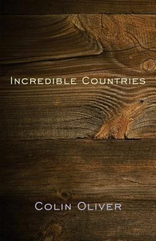 Книга Incredible Countries Colin Oliver