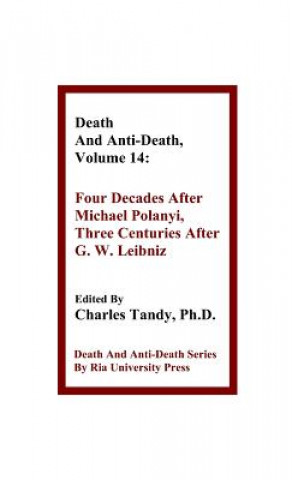 Carte Death And Anti-Death, Volume 14 Bruno Woltzenlogel Paleo