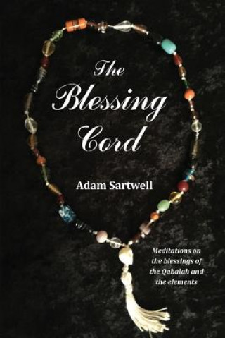 Kniha Blessing Cord Adam Sartwell