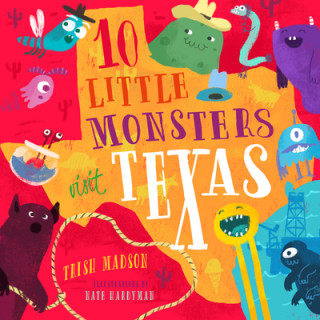 Carte 10 Little Monsters Visit Texas: Volume 5 Trish Madson