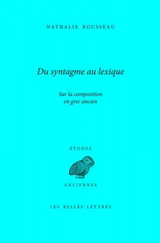 Könyv FRE-DU SYNTAGME AU LEXIQUE Nathalie Rousseau