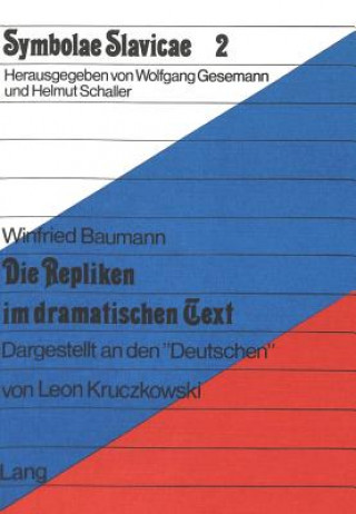 Carte Die Repliken im dramatischen Text Winfried Baumann