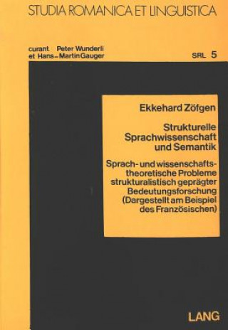 Książka Strukturelle Sparchwissenschaft und Semantik Ekkehard Zöfgen