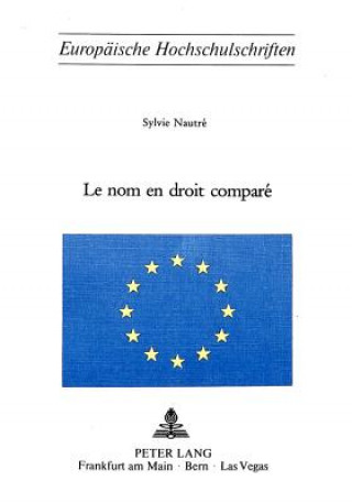 Könyv Le nom en droit compare Sylvie Nautré