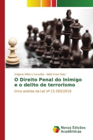 Buch O Direito Penal do Inimigo e o delito de terrorismo Volgane Oliveira Carvalho