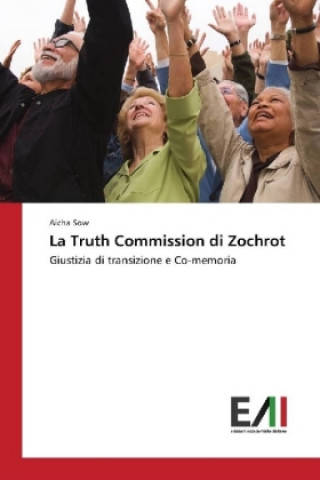 Buch La Truth Commission di Zochrot Aicha Sow