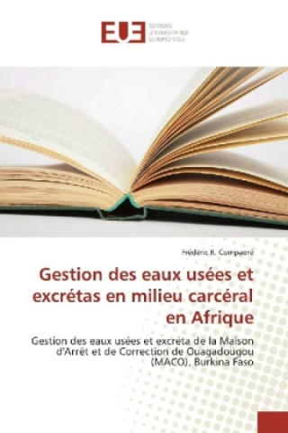 Kniha Gestion des eaux usées et excrétas en milieu carcéral en Afrique Frédéric R. Compaoré