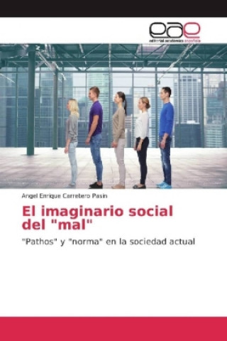 Βιβλίο El imaginario social del "mal" Angel Enrique Carretero Pasin