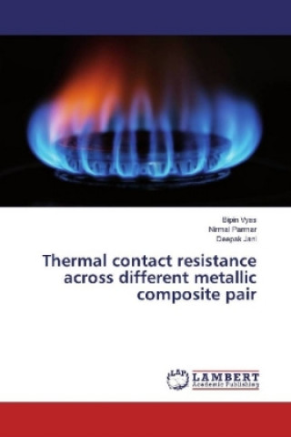 Książka Thermal contact resistance across different metallic composite pair Bipin Vyas