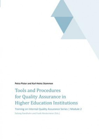 Book Tools and Procedures for Quality Assurance in Higher Education Institutions Petra Pistor