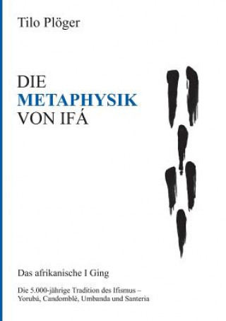 Książka Die Metaphysik Von Ifa Tilo Ploger