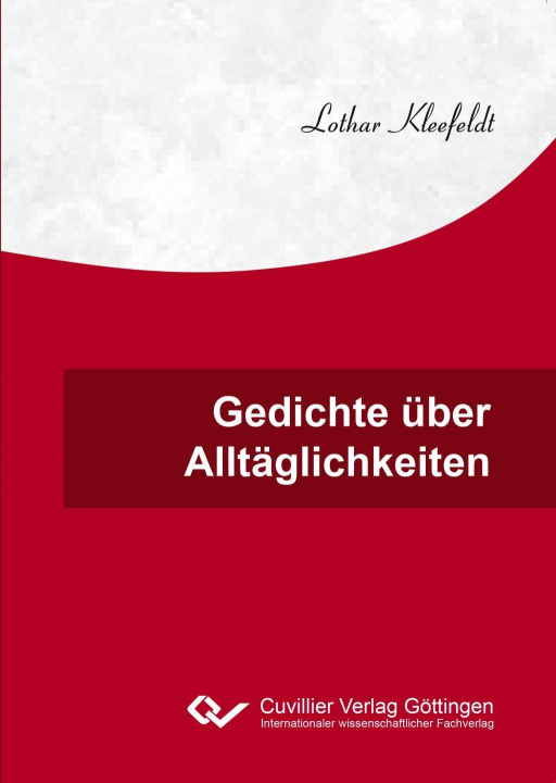 Könyv Gedichte über Alltäglichkeiten Lothar Kleefeldt