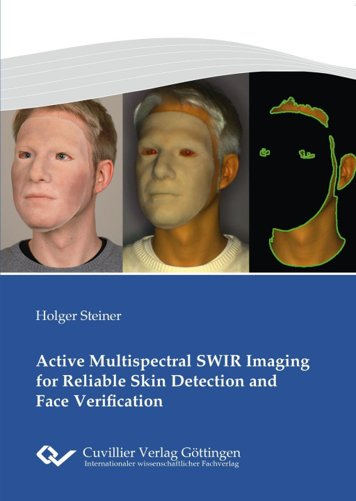 Книга Active Multispectral SWIR Imaging for Reliable Skin Detection and Face Verification Holger Steiner