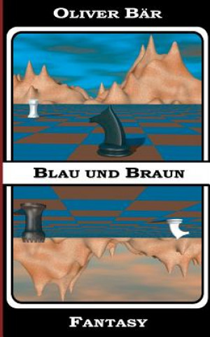 Knjiga Blau und Braun Oliver Bär