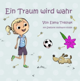 Carte Ein Traum wird wahr Elena Tresnak