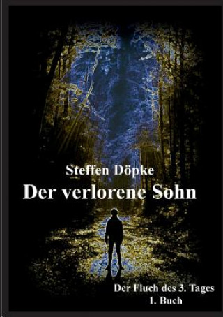 Книга verlorene Sohn Steffen Döpke