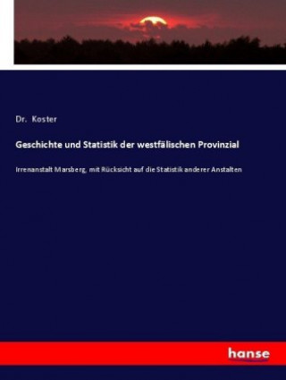 Libro Geschichte und Statistik der westfalischen Provinzial Dr. Koster