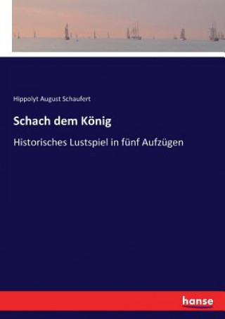 Книга Schach dem Koenig Hippolyt August Schaufert