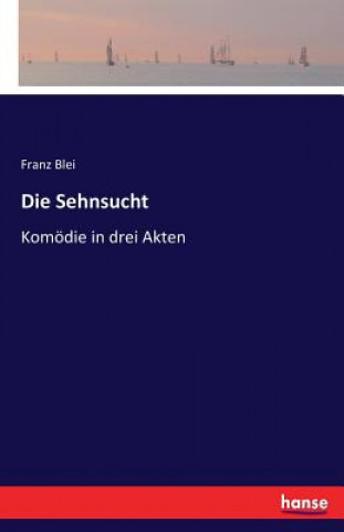 Knjiga Sehnsucht Franz Blei