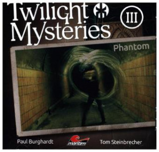 Audio PHANTOM Folge 03 Twilight Mysteries