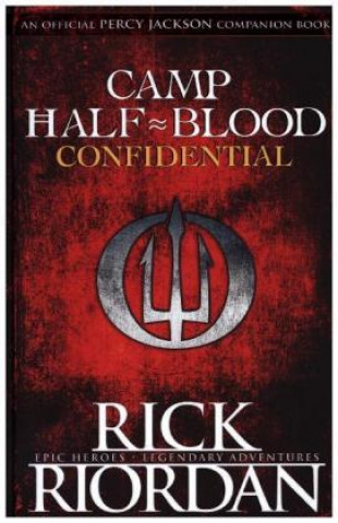 Könyv Camp Half-Blood Confidential (Percy Jackson and the Olympians) Rick Riordan