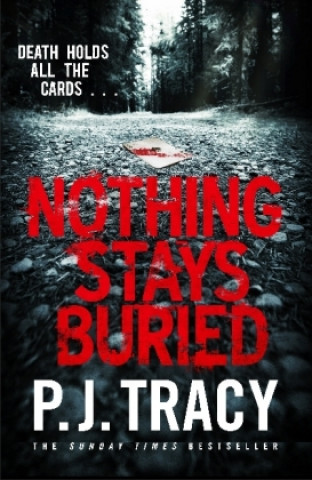 Carte Nothing Stays Buried P.J. Tracy