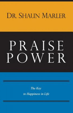 Buch Praise Power Shaun Marler