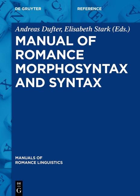 Carte Manual of Romance Morphosyntax and Syntax Andreas Dufter