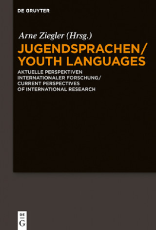 Könyv Jugendsprachen/Youth Languages Arne Ziegler