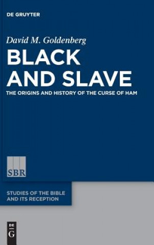 Carte Black and Slave David M. Goldenberg