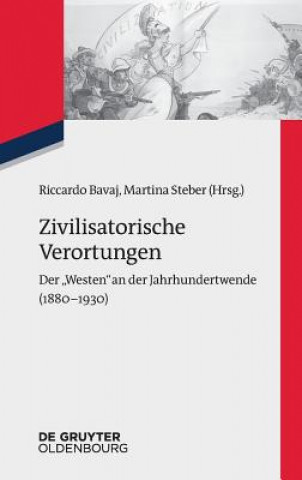 Книга Zivilisatorische Verortungen Riccardo Bavaj