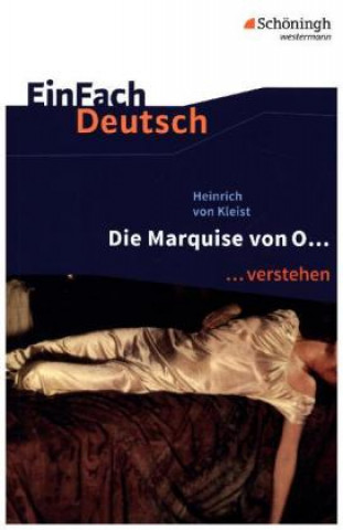 Kniha Heinrich von Kleist: Die Marquise von O... Heinrich von Kleist