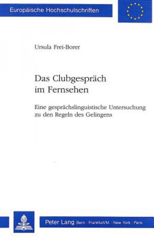 Carte Das Clubgespraech im Fernsehen Ursula Frei-Borer