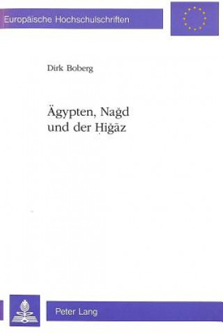 Könyv Aegypten, Nagd und der Higaz Dorl Boberg