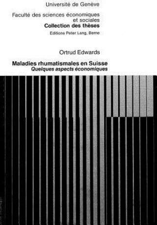 Könyv Maladies rhumatismales en Suisse Ortrud Edwards