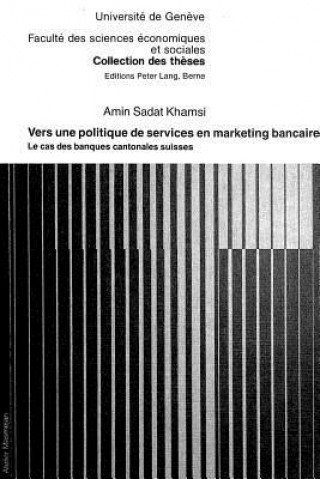 Książka Vers une politique de services en marketing bancaire Sadat Amin Khamsi