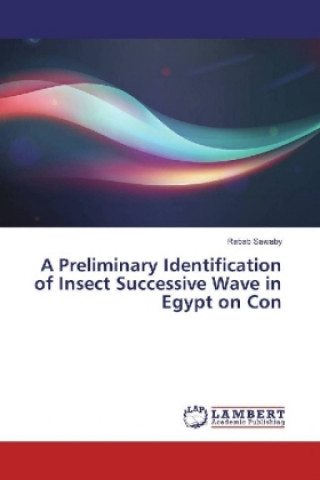 Carte A Preliminary Identification of Insect Successive Wave in Egypt on Con Rabab Sawaby