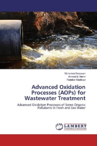 Книга Advanced Oxidation Processes (AOPs) for Wastewater Treatment Mohamed Hassaan